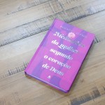 Meditações da Mulher Segundo o Coração de Deus | Elizabeth George