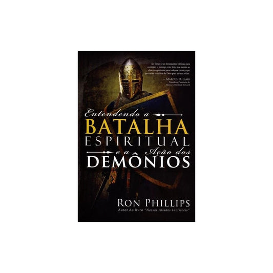 Entendendo a Batalha espiritual e Acao dos Demonios | Ron Phillips