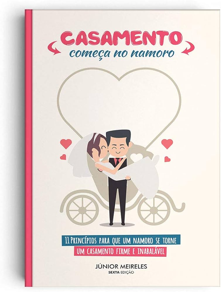 Casamento Começa no Namoro | Junior Meireles