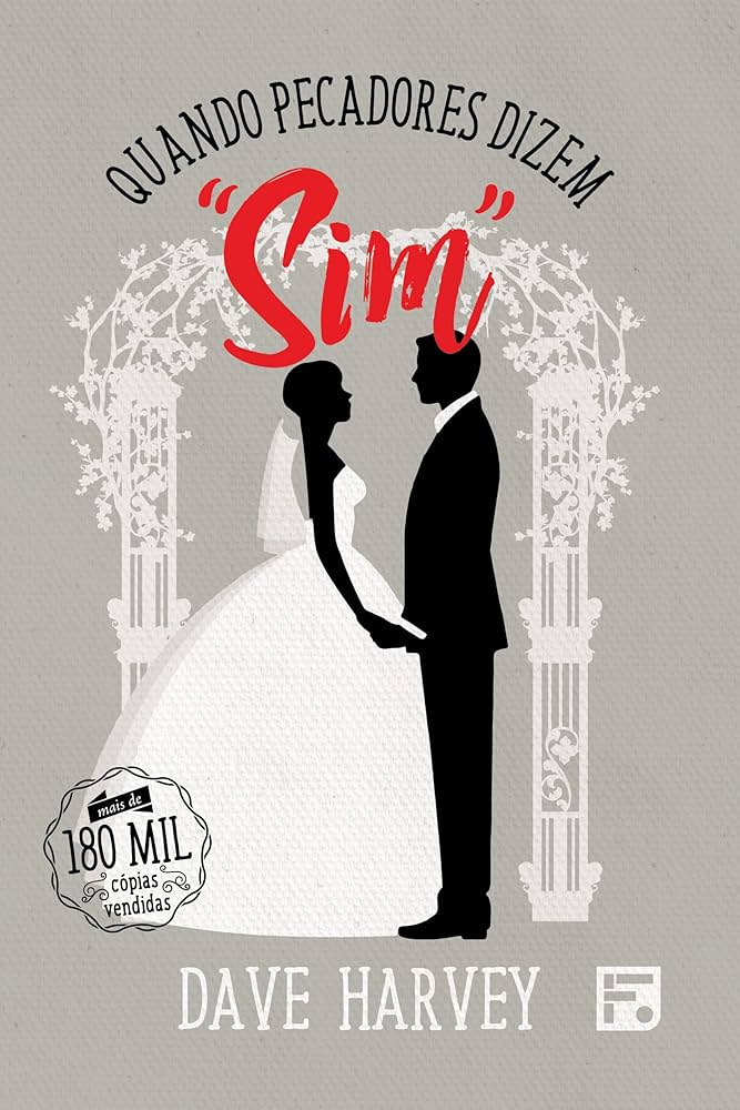 Quando Pecadores Dizem Sim | Dave Harvey
