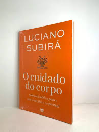 O Cuidado do Corpo | Luciano Subira