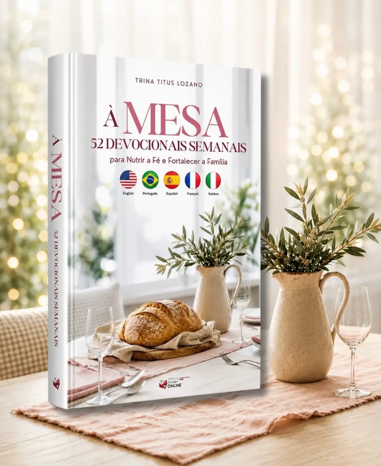 Á Mesa 52 Devocionais Semanais Em 5 Idiomas