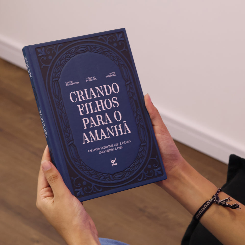 Criando Filhos Para o Amanhã | Edésio De Oliveira , Nikolas Ferreira e Ruth Ferreira