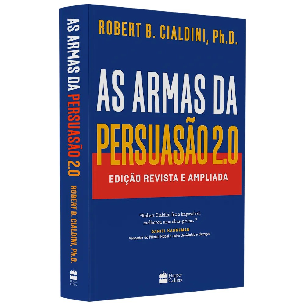 As Armas da Persuasao 2.0 | Robert Cialdini