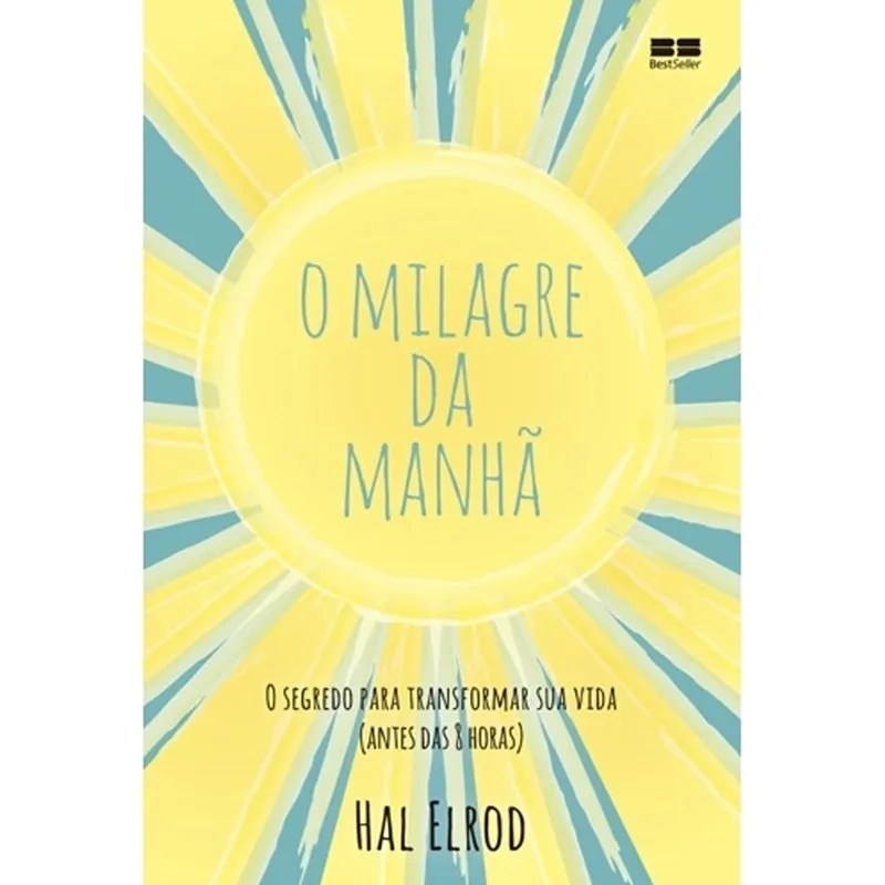 O Milagre da Manhã | O segredo Para transformar Sua vida | Hal Elrod