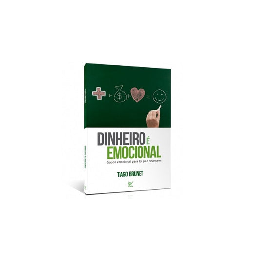 Dinheiro é Emocional | Tiago Brunet