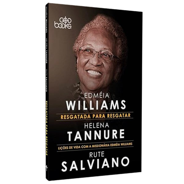 Resgatada Para Resgatar | Edméia Williams