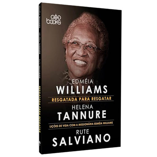 Resgatada Para Resgatar | Edméia Williams