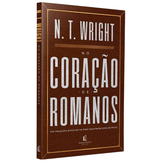 No Coração de Romanos | N. T. Wright