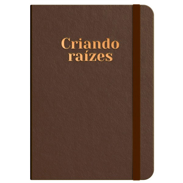 Moleskine | Criando Raízes | Bronze | Viviane Martinello