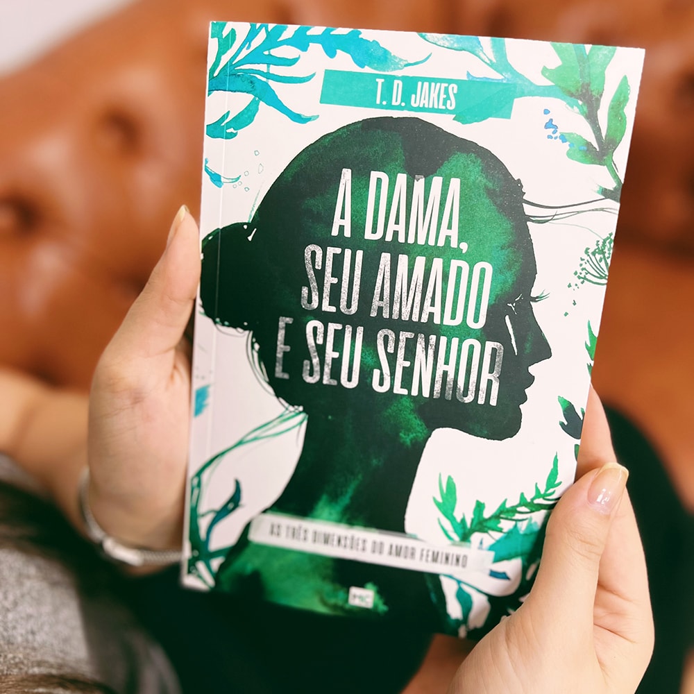 A Dama Seu Amado e Seu Senhor | T D Jakes