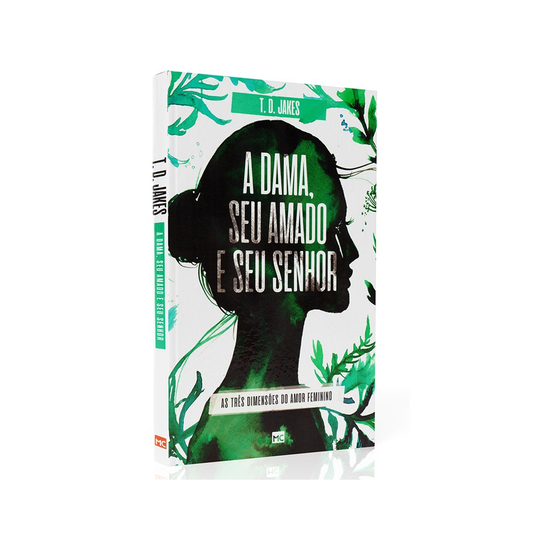 A Dama Seu Amado e Seu Senhor | T D Jakes