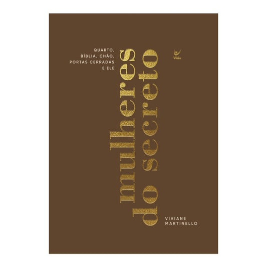 Mulheres do Secreto | Viviane Martinello