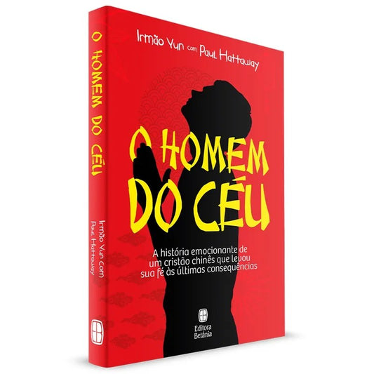 O Homem do Ceu | Irmao Yun e Paul Hattaway