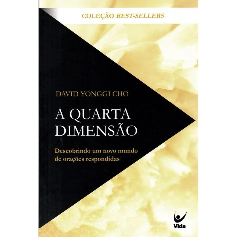 A Quarta Dimensao | David Paul Yonggi Cho