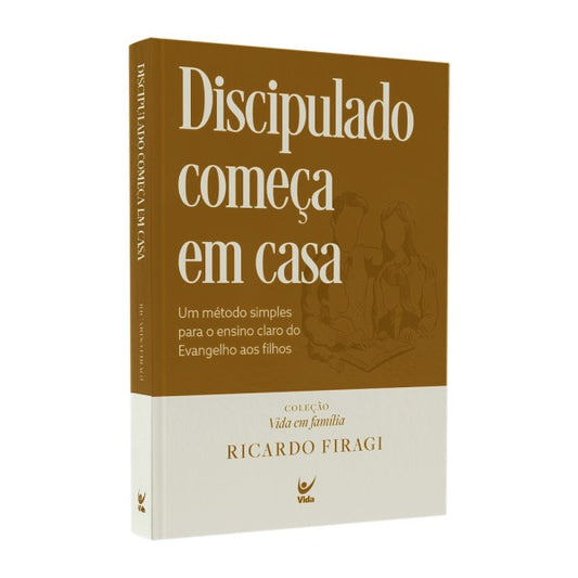 Discipulado Começa em Casa | Ricardo Figari