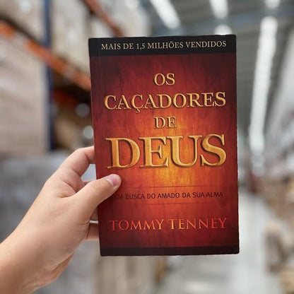 Os Cacadores de Deus | Tommy Tenney