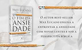 O Fim da Ansiedade | Max Lucado