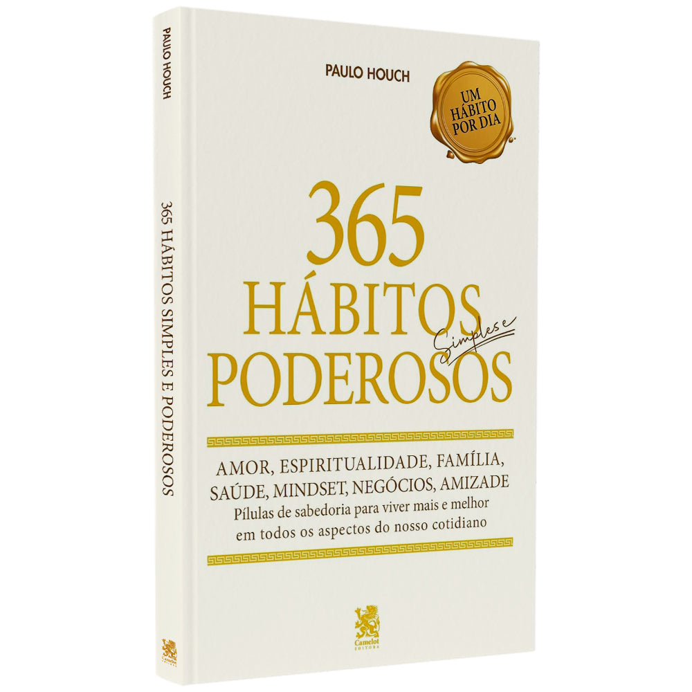 365 Hábitos Simples E Poderosos | Paulo Houch