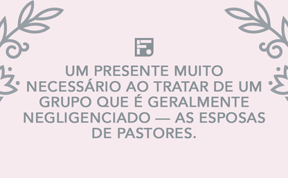 A Esposa do Pastor | Gloria Furman