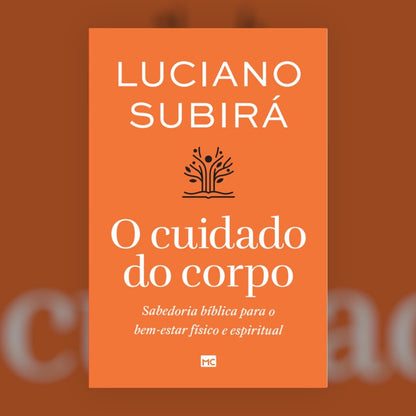 O Cuidado do Corpo | Luciano Subira