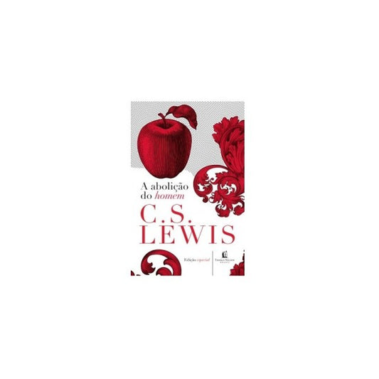 A Abolição do Homem | C. S. Lewis