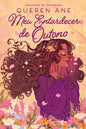 Meu Entardecer de Outono | Queren Ane