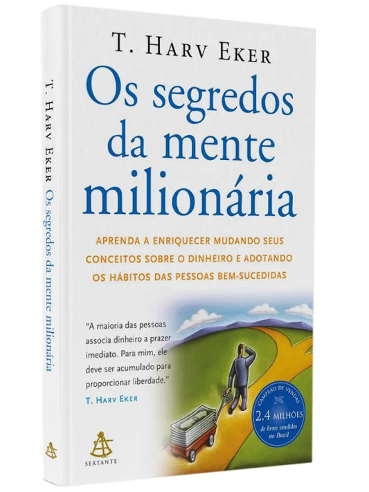 Os Segredos da Mente Milionaria | T. Harv Eker