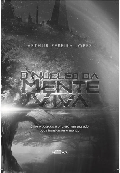 O Núcleo da mente viva