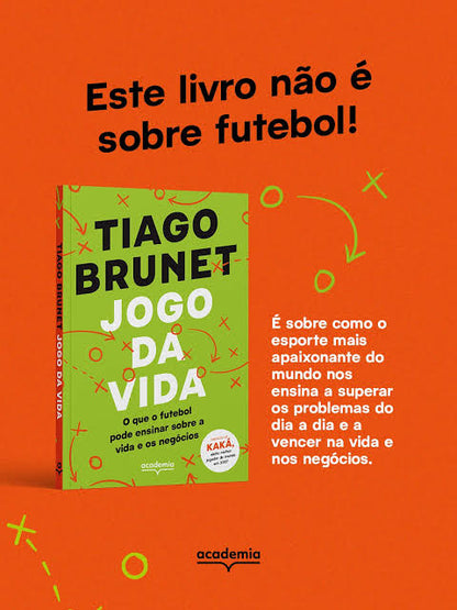 Jogo da Vida - O Que o Futebol Pode Te Ensinar Sobre A Vida e os Negócios