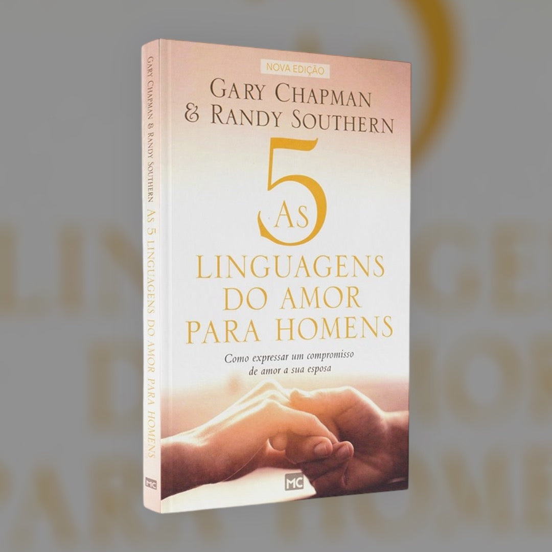 As 5 Linguagens do Amor Para Homens | Gary Chapman | Randy Southern