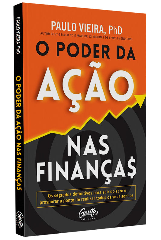 O Poder da Ação nas Finanças | Paulo Vieira