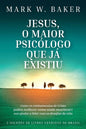 Jesus o Maior Psicologo que ja existiu
