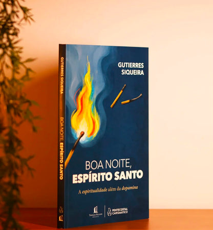 Boa Noite Espírito Santo - A espiritualidade além da dopamina- Gutierres Siqueira