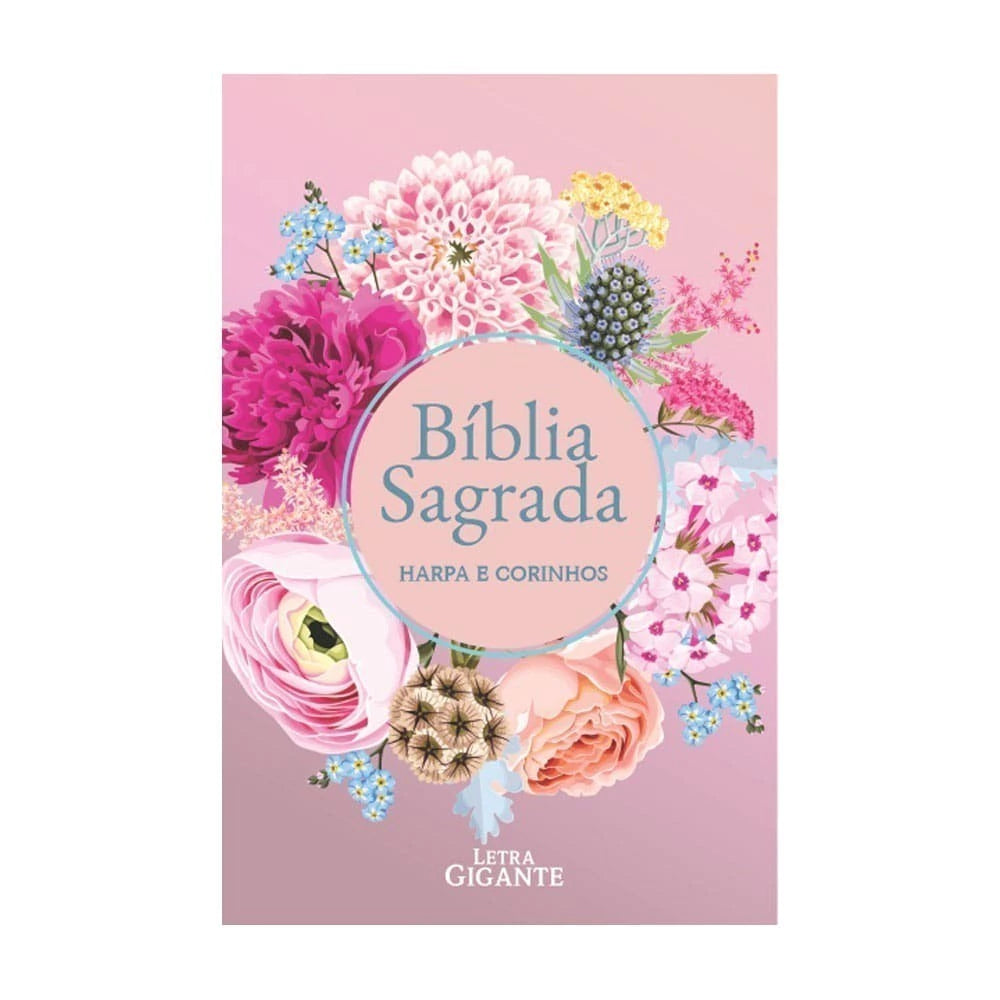 Bíblia Sagrada RC Letra Gigante Com Harpa Avivada E Corinhos Capa Dura Circulo Flores