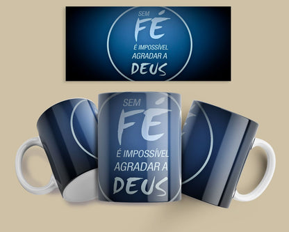 Sem fé é impossível