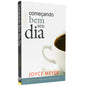 Comecando Bem seu Dia | Joyce Meyer