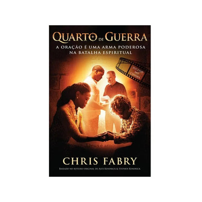 Quarto de Guerra | Chris Fabry