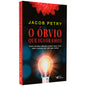 The Obvious We Ignore | Jacob Petry