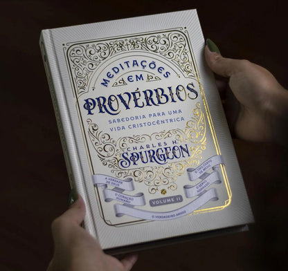 Meditações Em Provérbios: Sabedoria Para Uma Vida Cristocêntrica Vol 2 - Charles H. Spurgeon