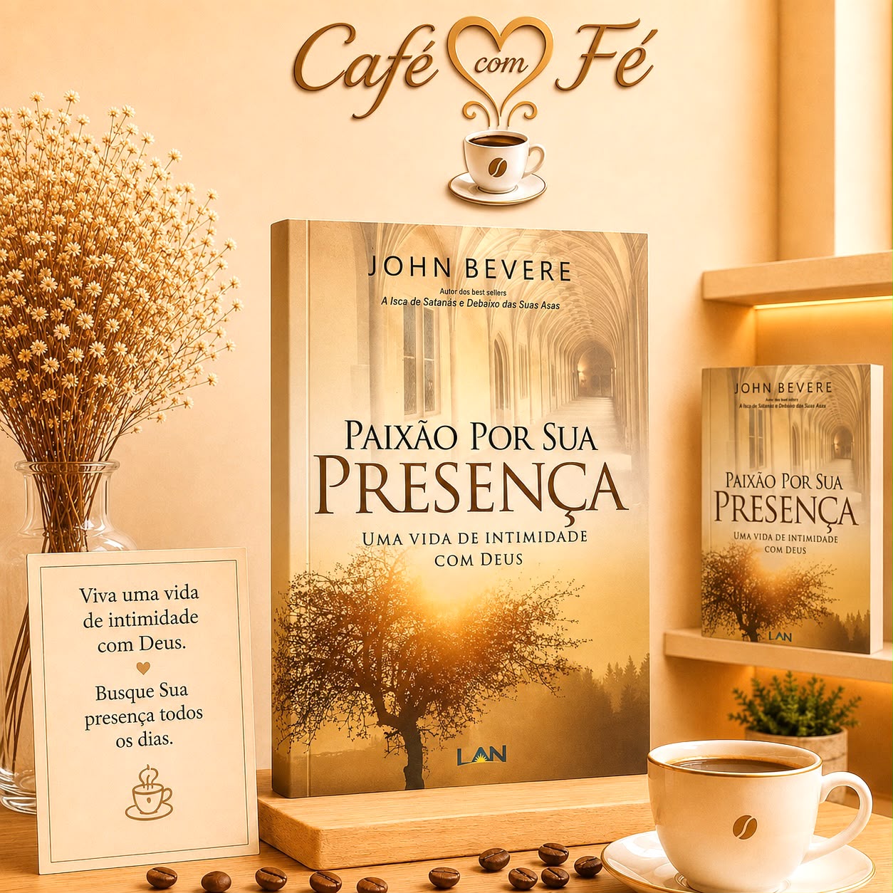 Paixão Por Sua Presença | John Bevere