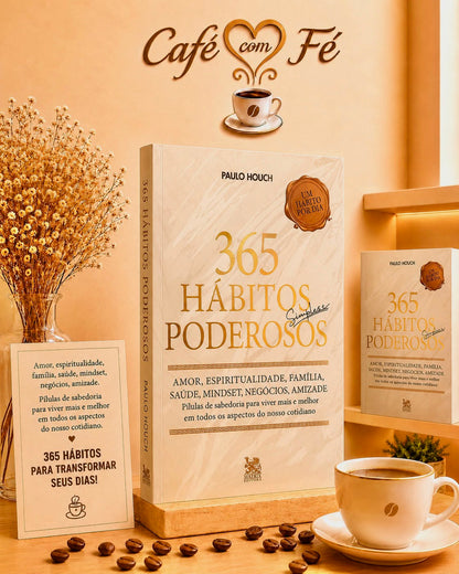 365 Hábitos Simples E Poderosos | Paulo Houch