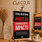 A Arte da Comunicação de Impacto | Shana Wajntraub