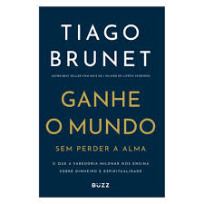 Ganhe o Mundo Sem Perder a Alma