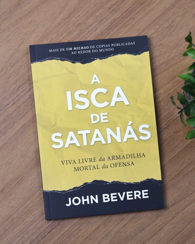 A Isca de Satanás - John Bevere